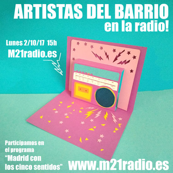 Entrevista en M21 Radio con Pilar Barrios y otros artistas participantes en Artistas del Barrio 2017